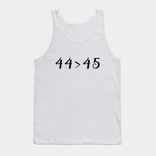 44 > 45 Tank Top